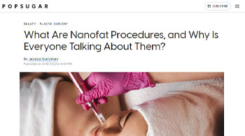 What Are Nanofat Procedures, and Why Is Everyone Talking About Them? Beverly Hills, CA