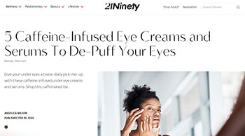 5 Caffeine-Infused Eye Creams and Serums To De-Puff Your Eyes Beverly Hills, CA